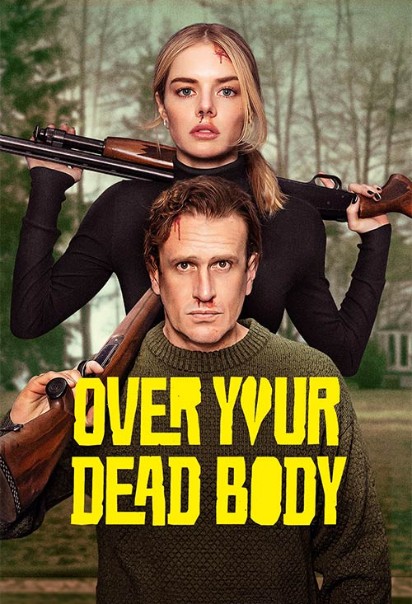 دانلود فیلم بر سر جنازه ات Over Your Dead Body