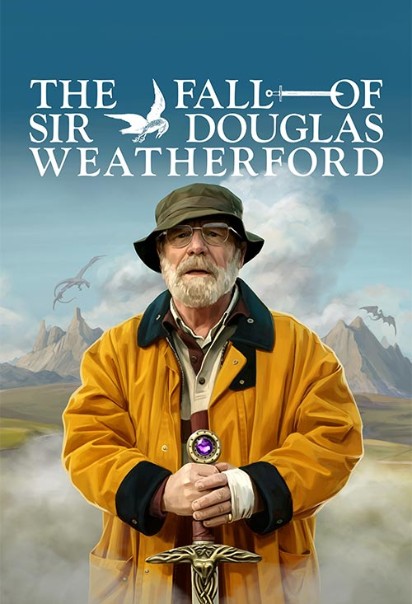 دانلود فیلم The Fall of Sir Douglas Weatherford 2026
