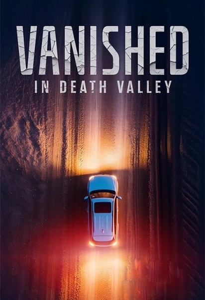دانلود فیلم Vanished in Death Valley 2025