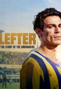 دانلود فیلم لفتر: اسطوره فوتبال Lefter: The Story of the Ordinarius