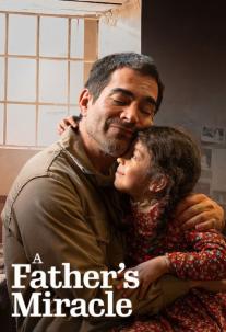 دانلود فیلم معجزه پدرانه A Father’s Miracle
