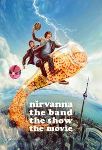 دانلود فیلم نیروانا، گروه موسیقی ، نمایش، فیلم Nirvanna the Band the Show the Movie