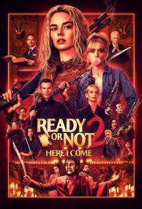 دانلود فیلم آماده هستی یا نه 2: دارم میام Ready or Not 2: Here I Come