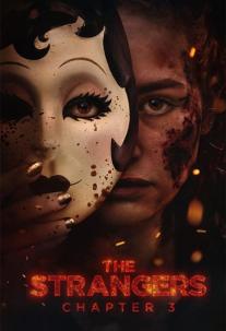 دانلود فیلم غریبه ها: بخش 3 The Strangers: Chapter 3