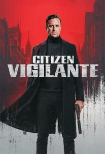 دانلود فیلم شهروند انتقام جو Citizen Vigilante