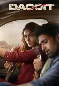 دانلود فیلم داستان عاشقانه یک راهزن Dacoit: A Love Story