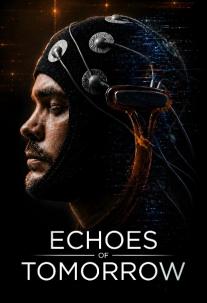 دانلود فیلم پژواک های فردا Echoes of Tomorrow