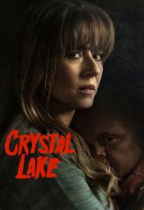 دانلود سریال کریستال لیک (دریاچه کریستال) Crystal Lake