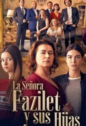 دانلود سریال Mrs. Fazilet and Her Daughters 2017